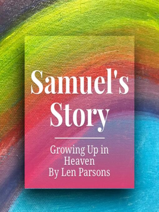 Title details for Samuel's Story by Len Parsons - Available